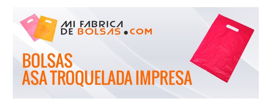 BOLSAS DE PLASTICO ASA TROQUELADA IMPRESAS